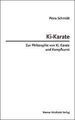 Ki-Karate: Zur Philosophie von Ki, Karate und Kampf... | Buch | Zustand sehr gut