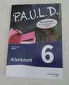 P.A.U.L. D. Arbeitsheft 6 Deutsch Gymnasium Prüfauflage 2018