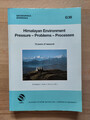 Himalayan Environment: Pressure - Problems - Processes. 12 years of research