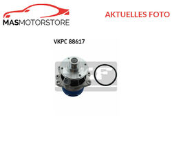 MOTOR KÜHLWASSERPUMPE WASSERPUMPE SKF VKPC 88617 G NEU OE QUALITÄT