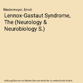 Lennox-Gastaut Syndrome, The (Neurology & Neurobiology S.), Niedermeyer, Ernst