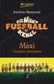 Die Wilden Fußballkerle Band 7: Maxi "Tippkick" Maximilian Maxi Tippkick Maxim