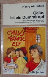 Caius ist ein Dummkopf. (Nr. 7442) Winterfeld, Henry: