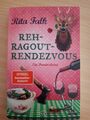 Rehragout-Rendezvous Der elfte Fall für den Eberhofer  Provinz Krimi  Rita Falk