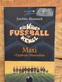 Die wilden Fussballkerle Band 7 - Maxi "Tippkick" Maximilian (Joachim Masannek)