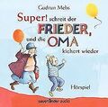 »Super«, schreit der Frieder, und die Oma kichert wieder... | Buch | Zustand gut