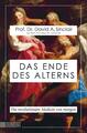 Das Ende des Alterns - David A. Sinclair / Matthew D. Laplante - 9783832165581