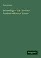 Anonymous | Proceedings of the Cleveland Academy of Natural Science | Buch