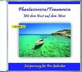 Phantasiereise/Traumreise - Mit dem Boot auf dem Meer von Verlag Rettenmaier 