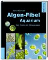 Algen-Fibel Aquarium ~ Bernd Kaufmann ~  9783935175562