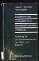Sexualerziehung und Aufklärung in Elternhaus, Kindergarten und Schule : Anleitun