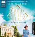 Das Goldblütenhaus - Der Ruf einer neuen Zeit Gabriela Groß - Hörbuch