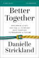 Better Together Bible Study Guide: How Women and Men Can Heal the Divide and