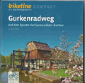 Radführer Gurkenradweg Auf den Spuren der Spreewälder Gurken 2023 266 km NEU