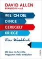 Wie ich die Dinge geregelt kriege - Das Workbook David Allen