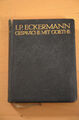 Eckermann Gespräche mit Goethe in den letzten Jahren seines Lebens, 1911, Knaur