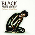 Various Artists Black Magic Woman,The Power O Soul Music (CD)