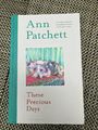 Diese kostbaren Tage von Ann Patchett