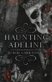 H D Carlton Haunting Adeline (Taschenbuch) (US IMPORT)