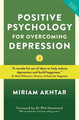 Positiv Psychology für die Überwindung Depression: Self-Help