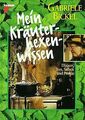 Mein Kräuterhexenwissen. Elixiere, Tees, Salben und... | Buch | Zustand sehr gut