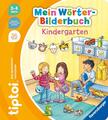 Sandra Grimm tiptoi® Mein Wörter-Bilderbuch Kindergarten