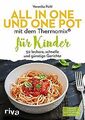 All in one und One Pot mit dem Thermomix® für Kinde... | Buch | Zustand sehr gut