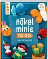 Häkelminis to go ~ Stefanie Brych ~  9783735870179