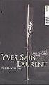 Yves Saint Laurent von Rawsthorn, Alice | Buch | Zustand gut