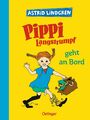 Pippi Langstrumpf 2. Pippi Langstrumpf geht an Bord Astrid Lindgren