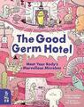 The Good Germ Hotel by Sung-Hwa, Kim;soo-Jin, Kwon, Like New Used, Free P&P i...