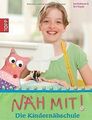 Näh mit!: Die Kindernähschule von Andresen, Ina, Ki... | Buch | Zustand sehr gut