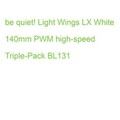 be quiet! Light Wings LX White 140mm PWM high-speed Triple-Pack BL131