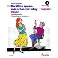 Schott Music Blockflöte spielen - mein schönstes Hobby 2 - Schulwerk für