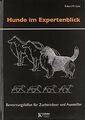 Hunde im Expertenblick: Bewertungshilfen für Zuchtrichte... | Buch | Zustand gut