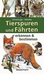 Tierspuren und Fährten erkennen & bestimmen von Ohn... | Buch | Zustand sehr gutGeld sparen & nachhaltig shoppen!