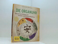 Die Organuhr: Gesund im Einklang mit unseren natürlichen Rhythmen (GU Ratgeber G