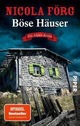 Böse Häuser | Nicola Förg | Taschenbuch | Alpen-Krimis | 320 S. | Deutsch | 2022