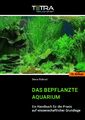 Das bepflanzte Aquarium Diana Walstad Taschenbuch Deutsch 2023 Tetra Verlag GmbH