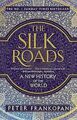 The Silk Roads: A New History of the World von Frankopan... | Buch | Zustand gut