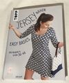 Jersey nähen - Easy Basics: Alle Modelle in Größe 36-46 - Julia Korff  Wie Neu