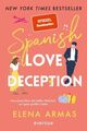 Spanish Love Deception ? Manchmal führt die halbe Wahrheit zur ganz großen Liebe