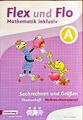 Flex und Flo - Mathematik inklusiv Ausgabe 2017 / Sachrechnen und Größen inklusi