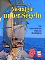 Nostalgie unter Segeln: Die faszinierende Welt der Grosssegler Die faszinierende