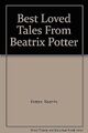 Best Loved Tales from Beatrix Potter, Beatrix Potter, Used; Good Book