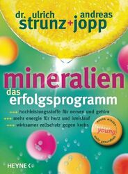 Mineralien, Das Erfolgsprogramm | Ulrich Strunz (u. a.) | Deutsch | Buch | 2003