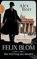 Felix Blom. Der Häftling aus Moabit: Kriminalroman von B... | Buch | Zustand gut