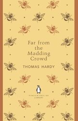 Far From the Madding Crowd: Thomas Hardy (The Pengui by Hardy, Thomas 0141198931