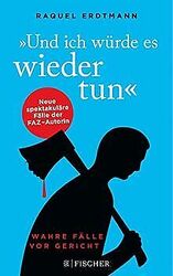 Und ich würde es wieder tun: Wahre Fälle vor Gericht von... | Buch | Zustand gut*** So macht sparen Spaß! Bis zu -70% ggü. Neupreis ***