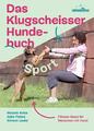 Das Klugscheisser-Hundebuch Sport | Fitness-Gassi für Menschen mit Hund | Melani